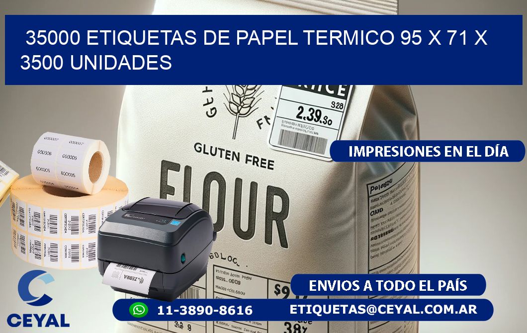 35000 ETIQUETAS DE PAPEL TERMICO 95 x 71 X 3500 UNIDADES