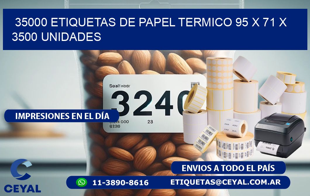 35000 ETIQUETAS DE PAPEL TERMICO 95 x 71 X 3500 UNIDADES