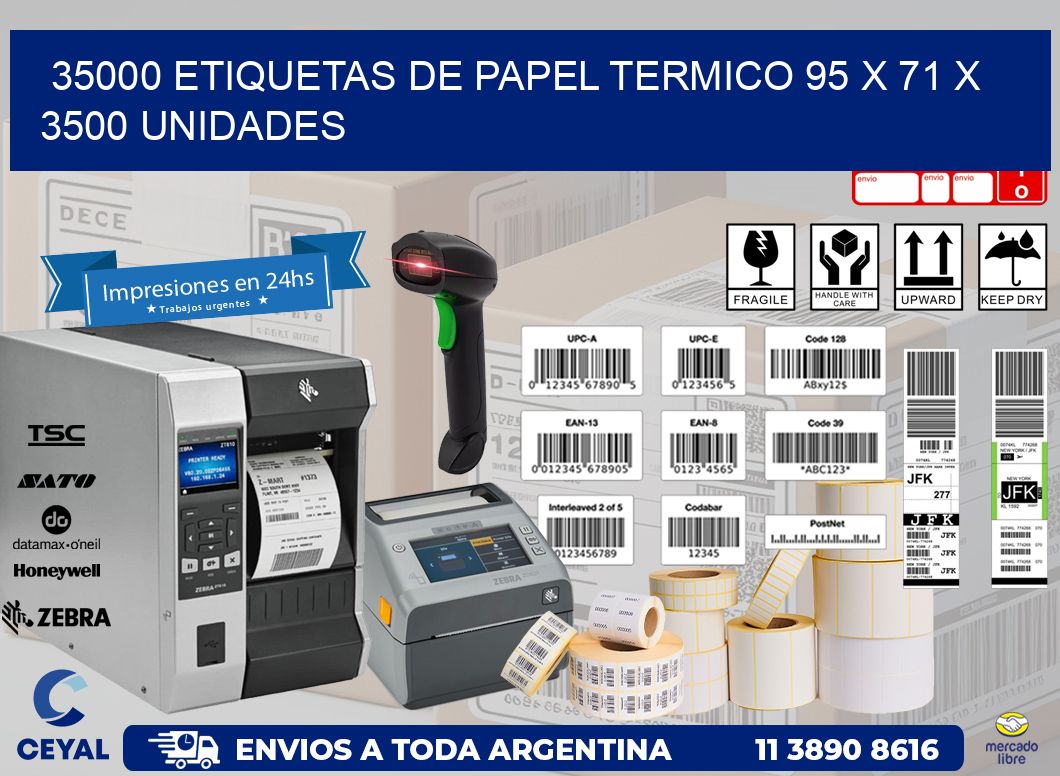 35000 ETIQUETAS DE PAPEL TERMICO 95 x 71 X 3500 UNIDADES