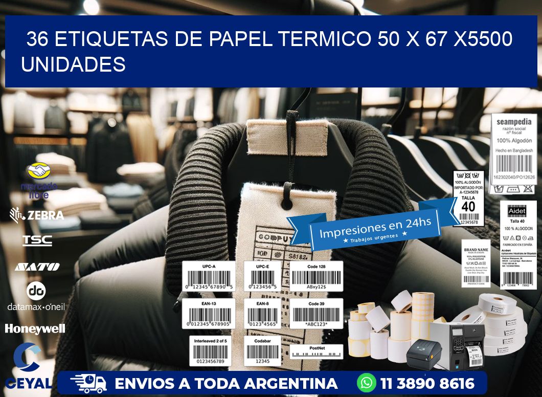 36 ETIQUETAS DE PAPEL TERMICO 50 x 67 X5500 UNIDADES