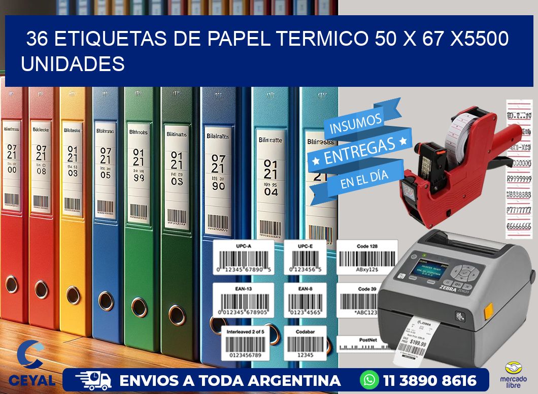 36 ETIQUETAS DE PAPEL TERMICO 50 x 67 X5500 UNIDADES