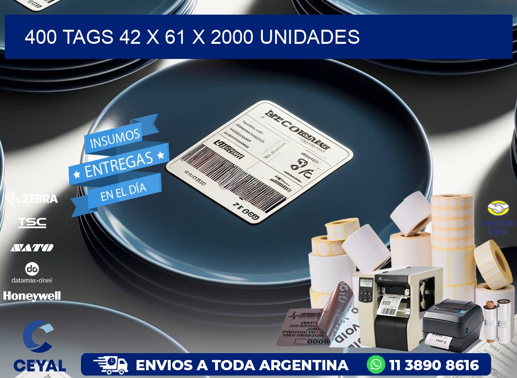 400 TAGS 42 x 61 X 2000 UNIDADES