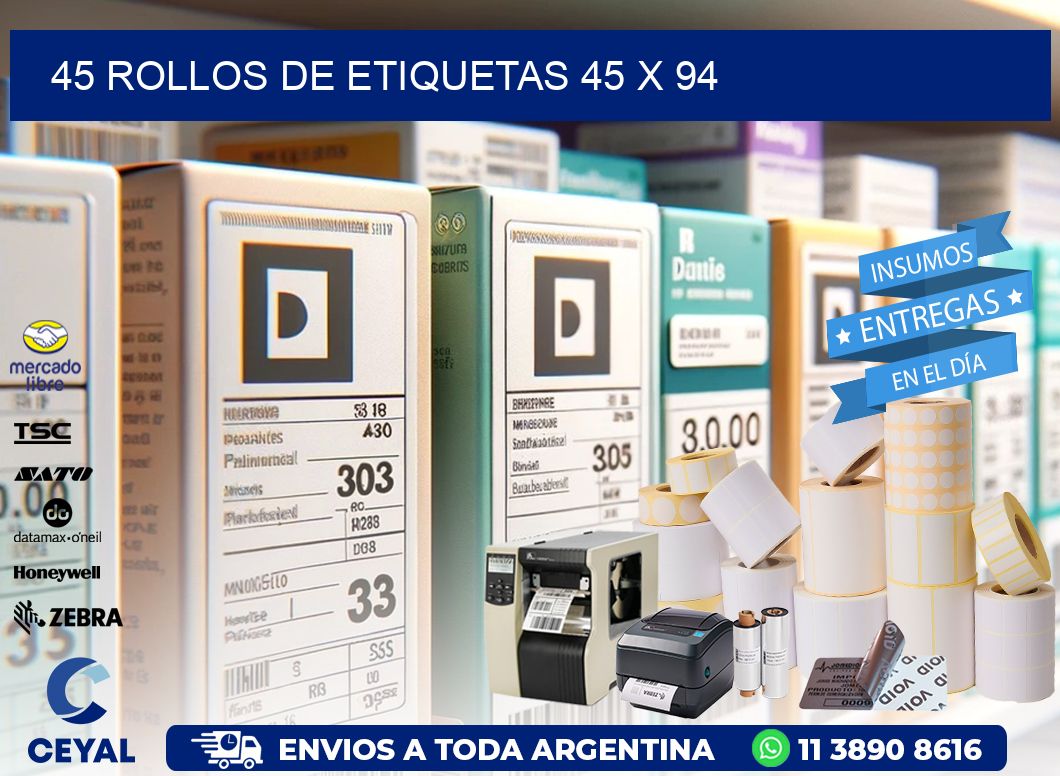 45 ROLLOS DE ETIQUETAS 45 x 94