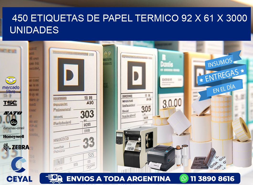 450 ETIQUETAS DE PAPEL TERMICO 92 x 61 X 3000 UNIDADES