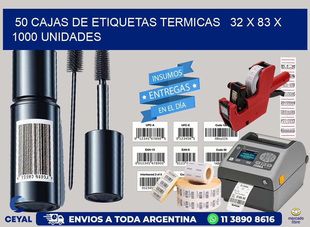 50 CAJAS DE ETIQUETAS TERMICAS   32 x 83 X 1000 UNIDADES