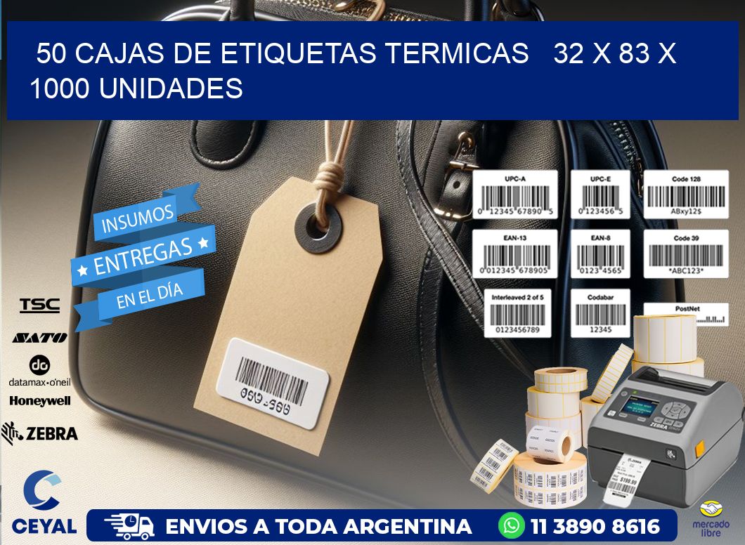 50 CAJAS DE ETIQUETAS TERMICAS   32 x 83 X 1000 UNIDADES