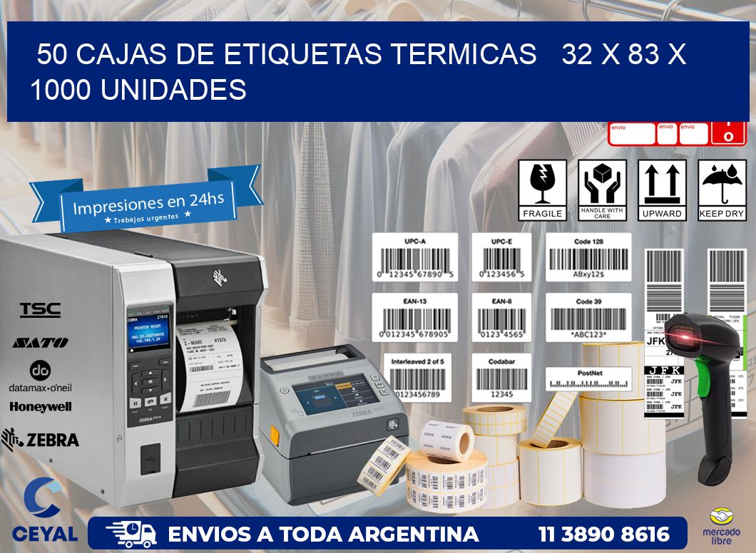 50 CAJAS DE ETIQUETAS TERMICAS   32 x 83 X 1000 UNIDADES