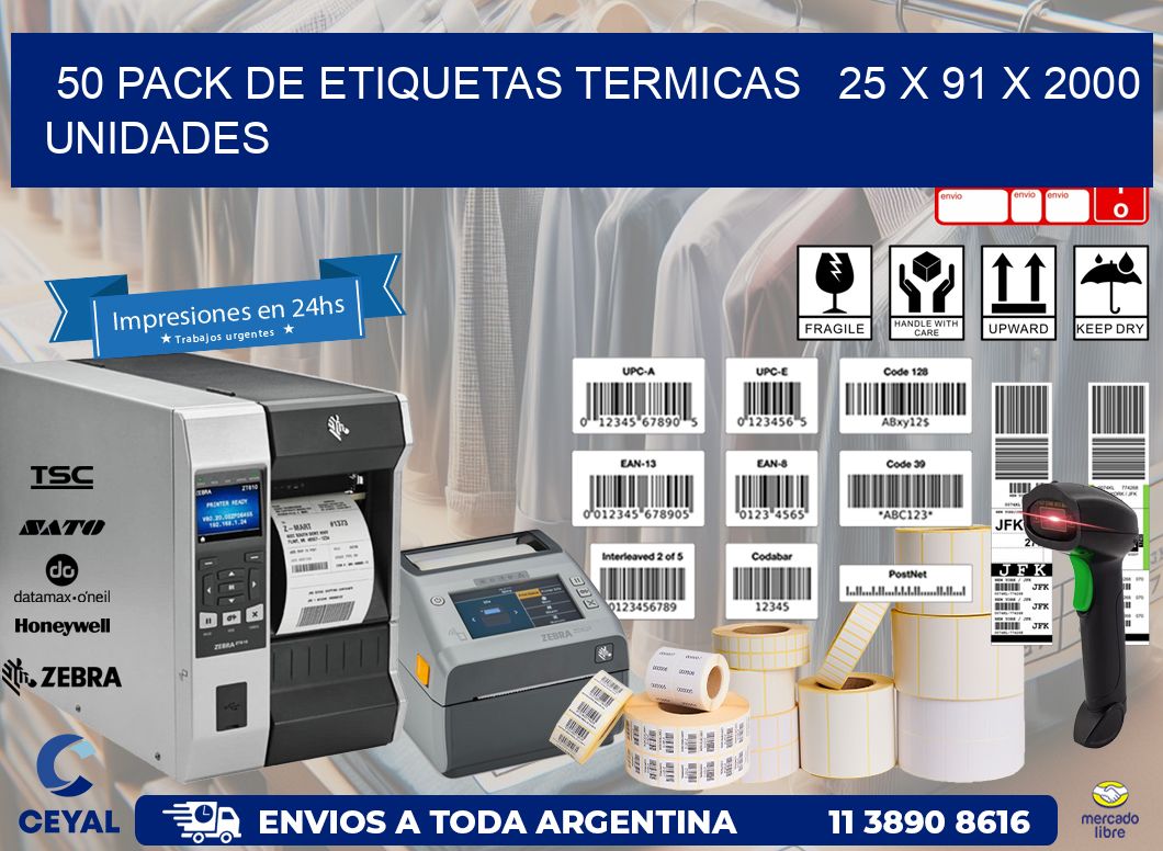 50 PACK DE ETIQUETAS TERMICAS   25 x 91 X 2000 UNIDADES