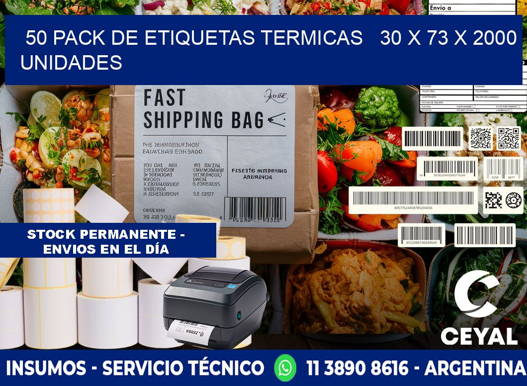 50 PACK DE ETIQUETAS TERMICAS   30 x 73 X 2000 UNIDADES