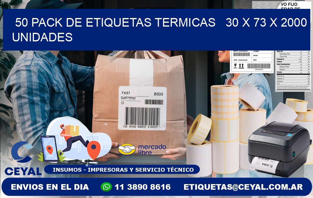 50 PACK DE ETIQUETAS TERMICAS   30 x 73 X 2000 UNIDADES