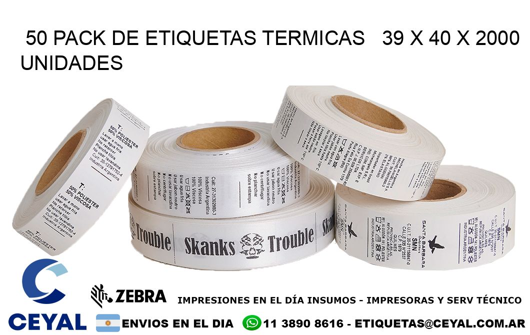 50 PACK DE ETIQUETAS TERMICAS   39 x 40 X 2000 UNIDADES