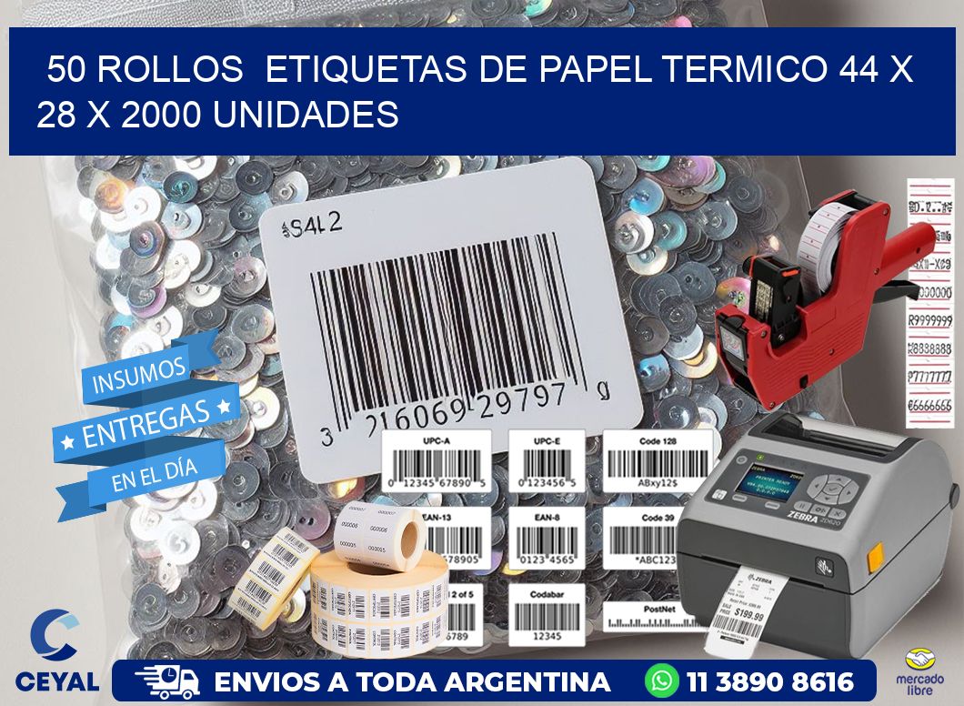 50 ROLLOS  ETIQUETAS DE PAPEL TERMICO 44 x 28 X 2000 UNIDADES