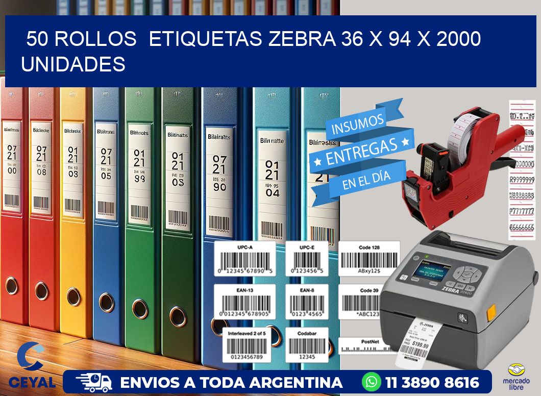 50 ROLLOS  ETIQUETAS ZEBRA 36 x 94 X 2000 UNIDADES