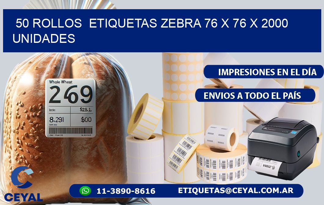 50 ROLLOS  ETIQUETAS ZEBRA 76 x 76 X 2000 UNIDADES