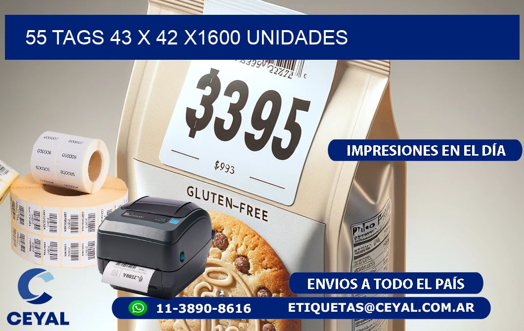 55 TAGS 43 x 42 X1600 UNIDADES