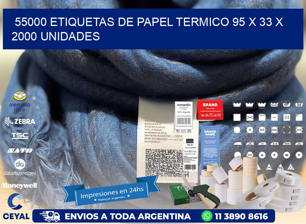 55000 ETIQUETAS DE PAPEL TERMICO 95 x 33 X 2000 UNIDADES