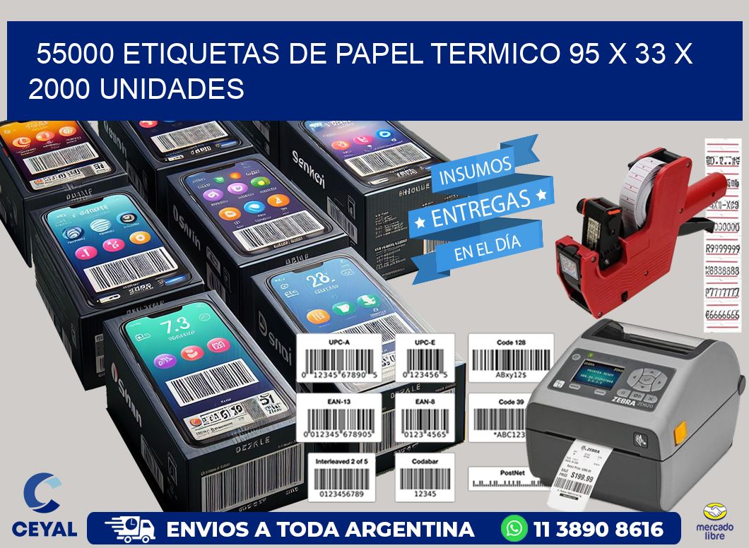 55000 ETIQUETAS DE PAPEL TERMICO 95 x 33 X 2000 UNIDADES