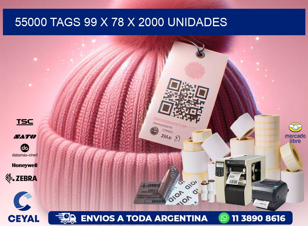 55000 TAGS 99 x 78 X 2000 UNIDADES