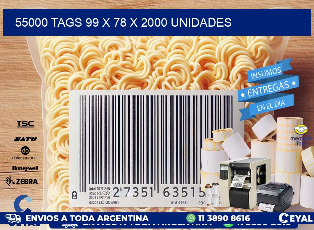 55000 TAGS 99 x 78 X 2000 UNIDADES