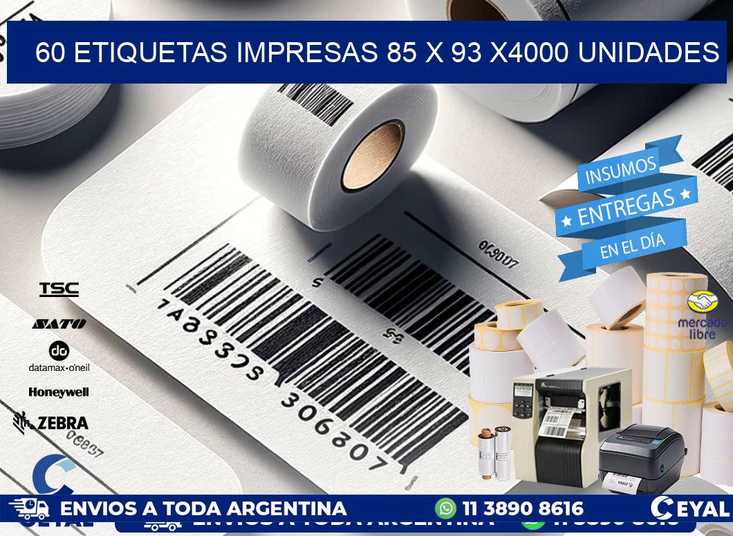 60 ETIQUETAS IMPRESAS 85 x 93 X4000 UNIDADES