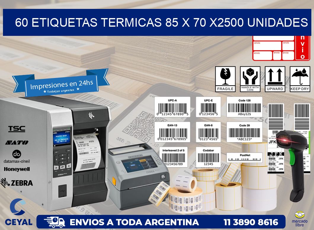 60 ETIQUETAS TERMICAS 85 x 70 X2500 UNIDADES