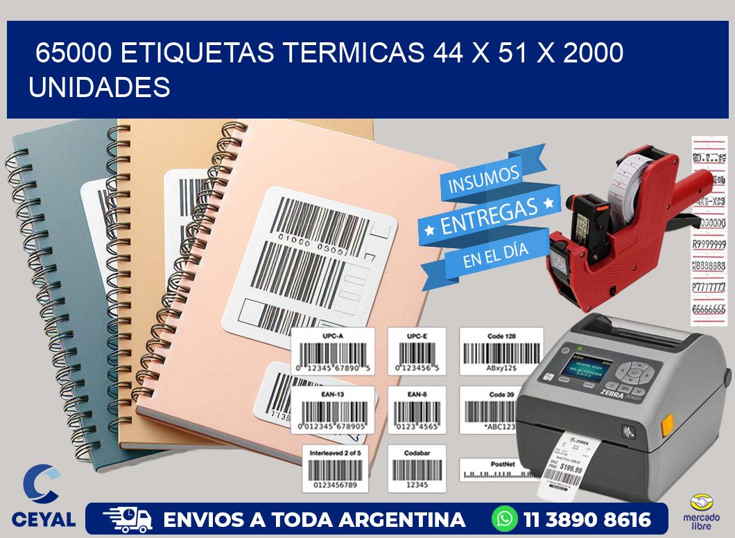 65000 ETIQUETAS TERMICAS 44 x 51 X 2000 UNIDADES