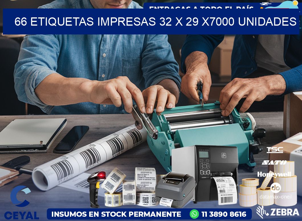 66 ETIQUETAS IMPRESAS 32 x 29 X7000 UNIDADES