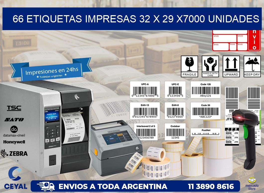 66 ETIQUETAS IMPRESAS 32 x 29 X7000 UNIDADES