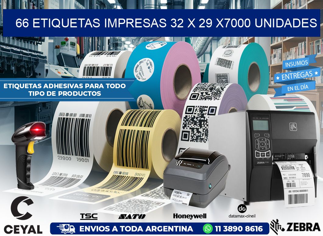 66 ETIQUETAS IMPRESAS 32 x 29 X7000 UNIDADES