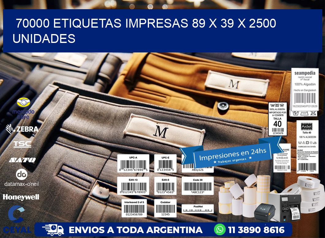 70000 ETIQUETAS IMPRESAS 89 x 39 X 2500 UNIDADES