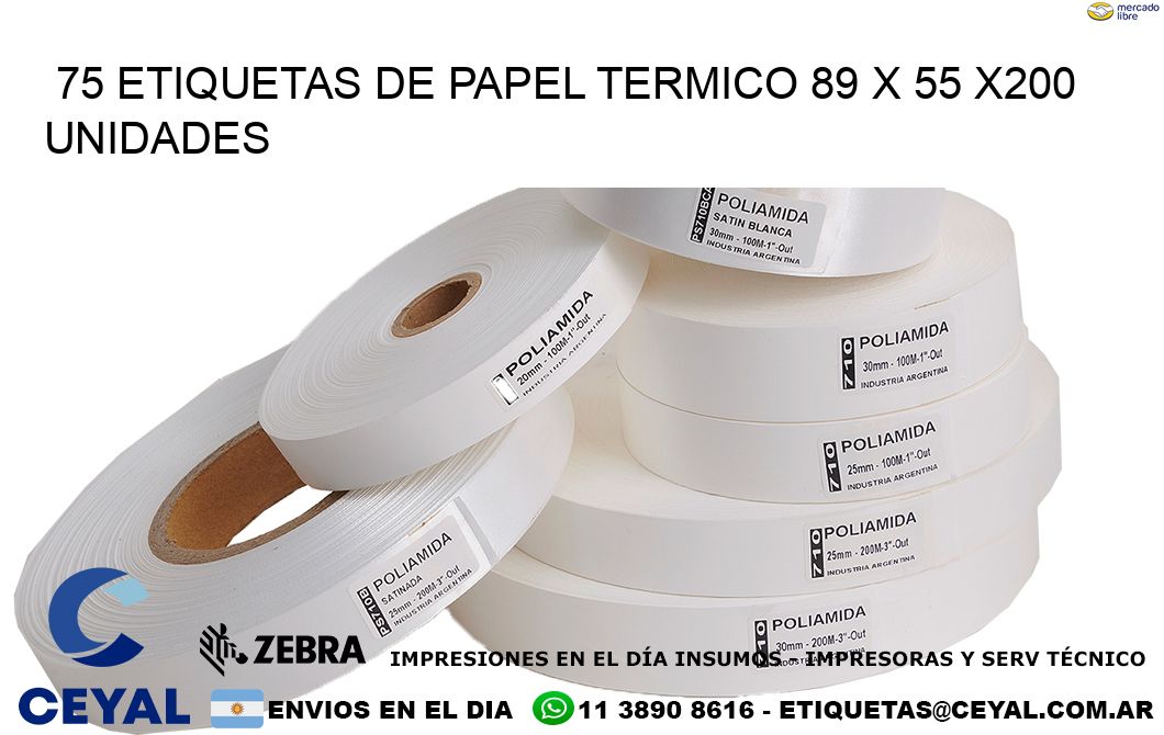 75 ETIQUETAS DE PAPEL TERMICO 89 x 55 x200 UNIDADES