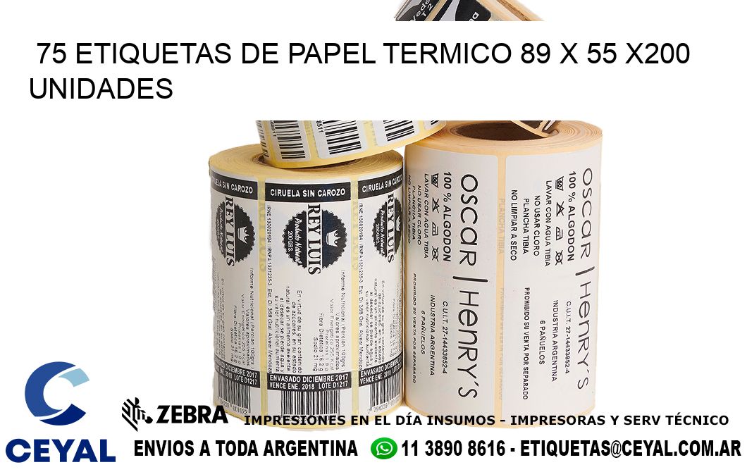 75 ETIQUETAS DE PAPEL TERMICO 89 x 55 x200 UNIDADES