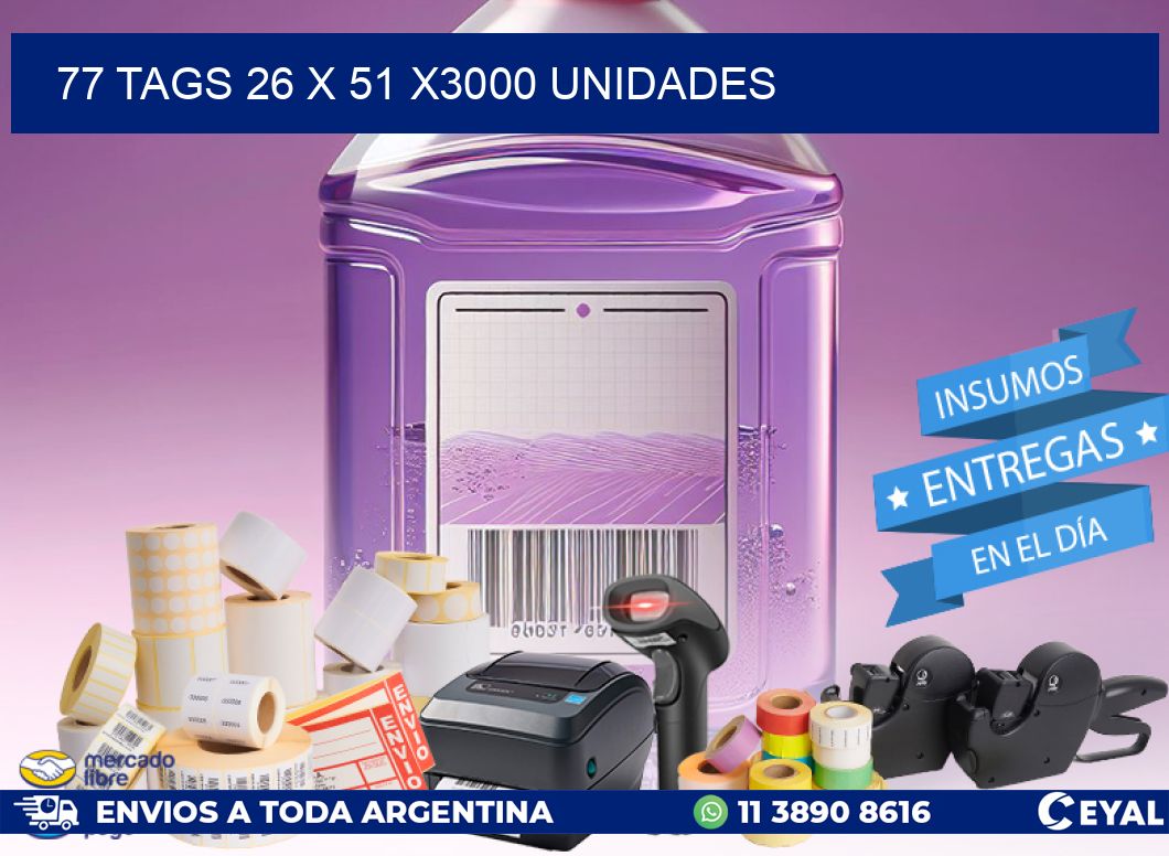 77 TAGS 26 x 51 X3000 UNIDADES