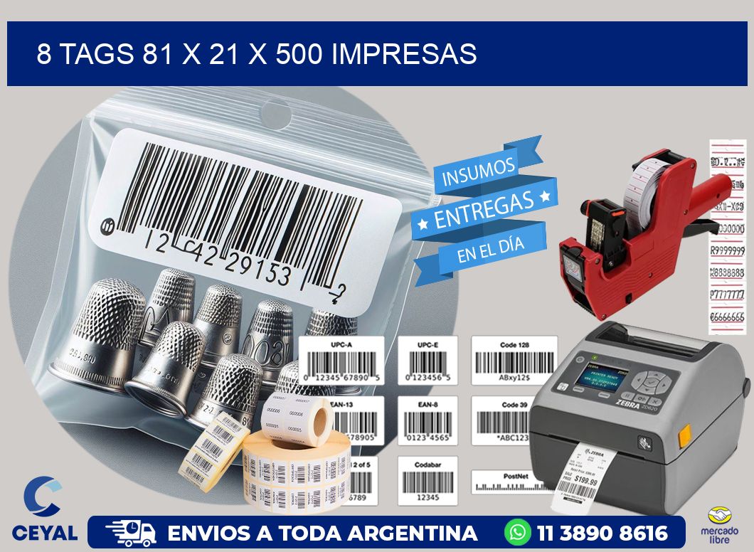 8 TAGS 81 x 21 X 500 IMPRESAS