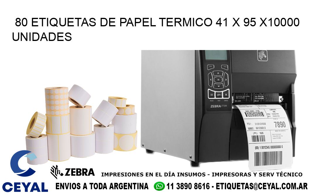 80 ETIQUETAS DE PAPEL TERMICO 41 x 95 X10000 UNIDADES