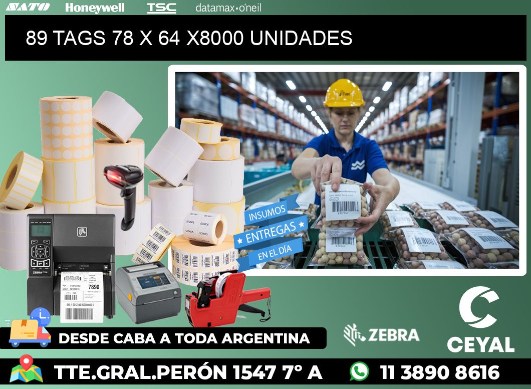 89 TAGS 78 x 64 X8000 UNIDADES