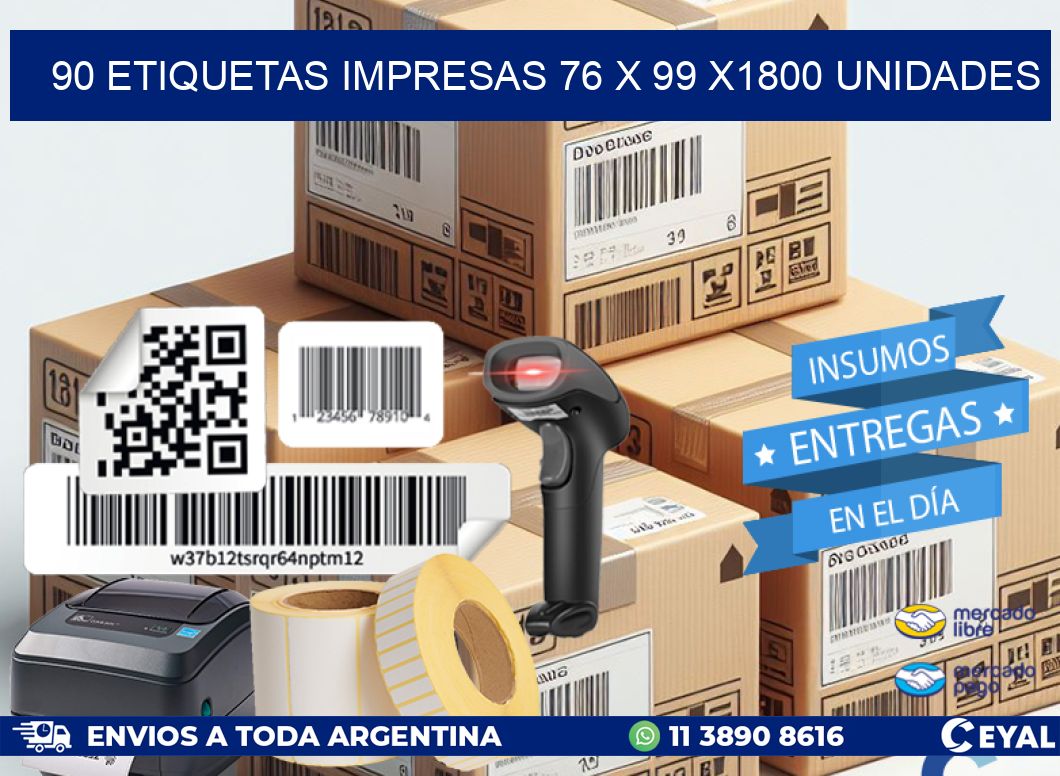 90 ETIQUETAS IMPRESAS 76 x 99 X1800 UNIDADES