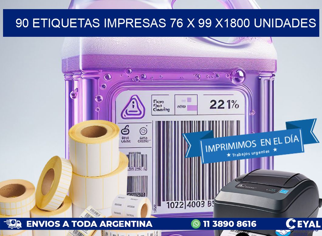 90 ETIQUETAS IMPRESAS 76 x 99 X1800 UNIDADES