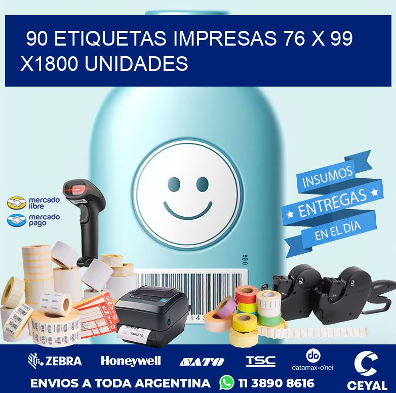 90 ETIQUETAS IMPRESAS 76 x 99 X1800 UNIDADES