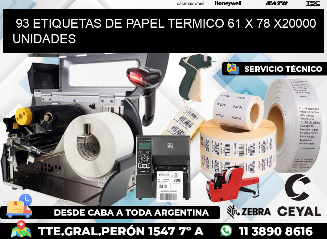 93 ETIQUETAS DE PAPEL TERMICO 61 x 78 X20000 UNIDADES