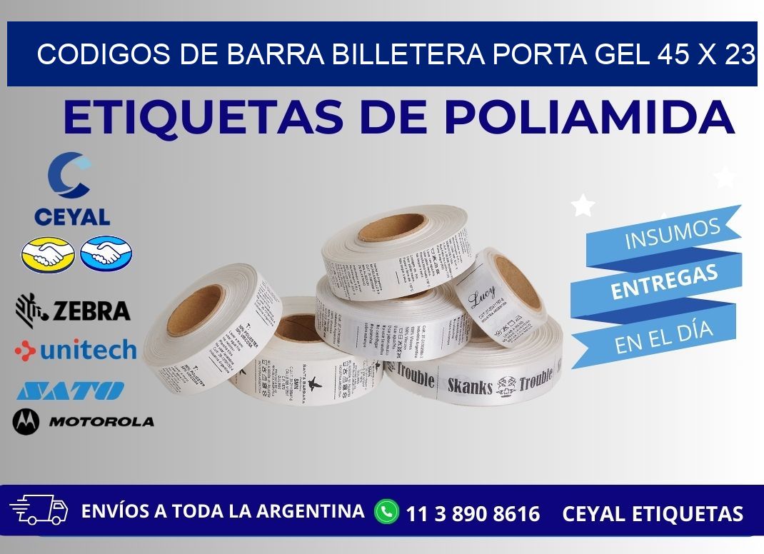 CODIGOS DE BARRA BILLETERA PORTA GEL 45 x 23