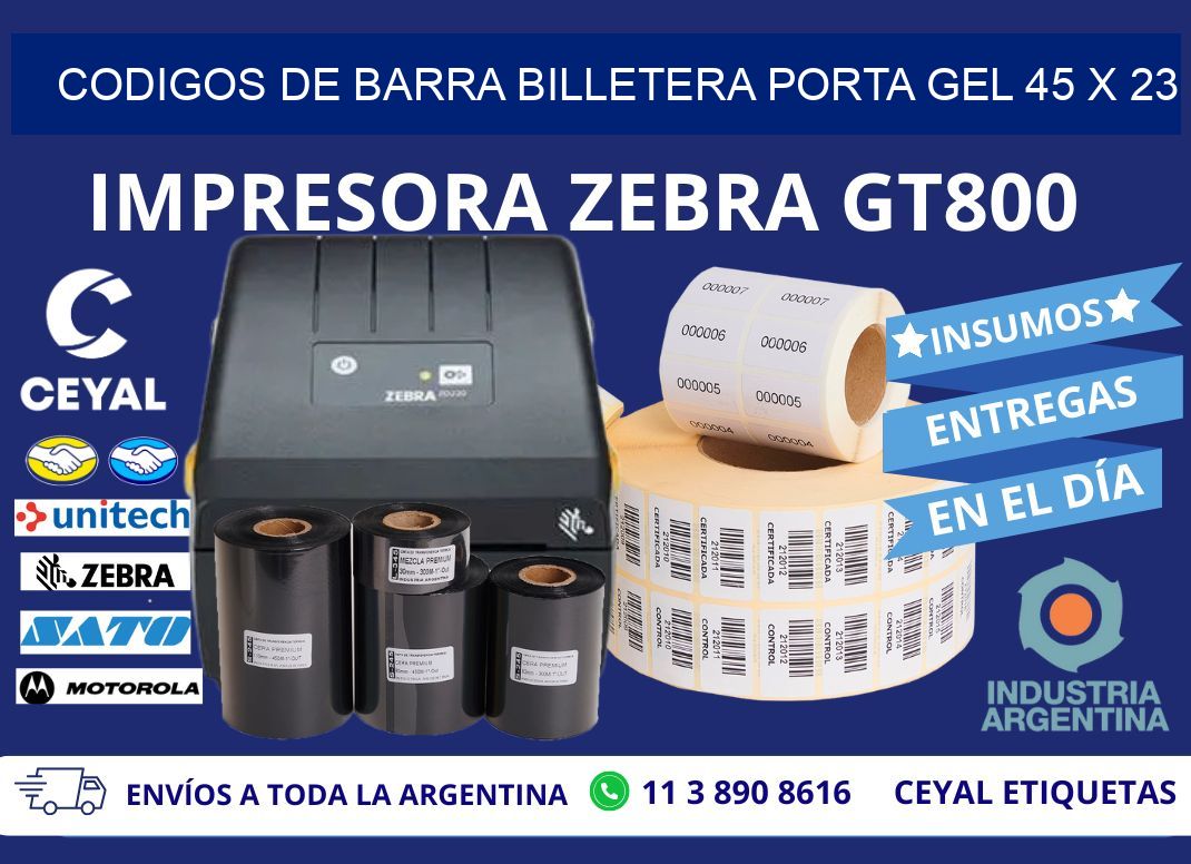 CODIGOS DE BARRA BILLETERA PORTA GEL 45 x 23