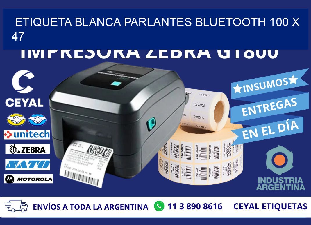 ETIQUETA BLANCA PARLANTES BLUETOOTH 100 x 47