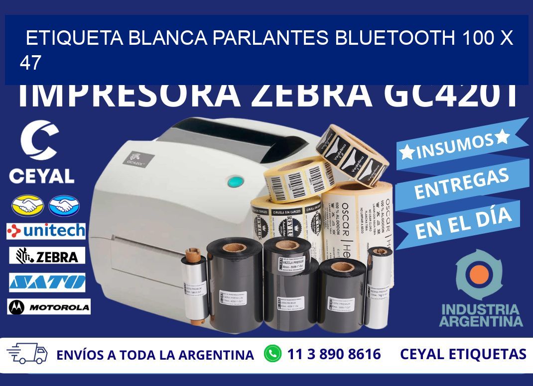 ETIQUETA BLANCA PARLANTES BLUETOOTH 100 x 47