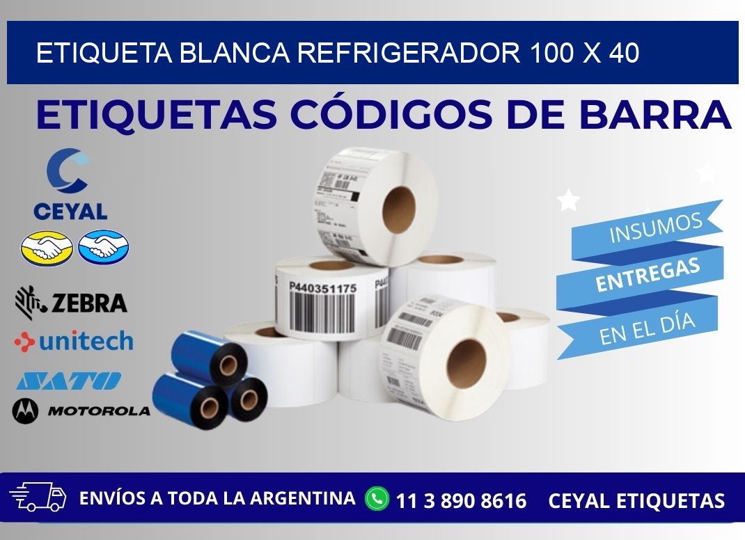 ETIQUETA BLANCA REFRIGERADOR 100 x 40