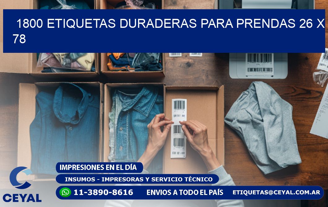 1800 ETIQUETAS DURADERAS PARA PRENDAS 26 x 78