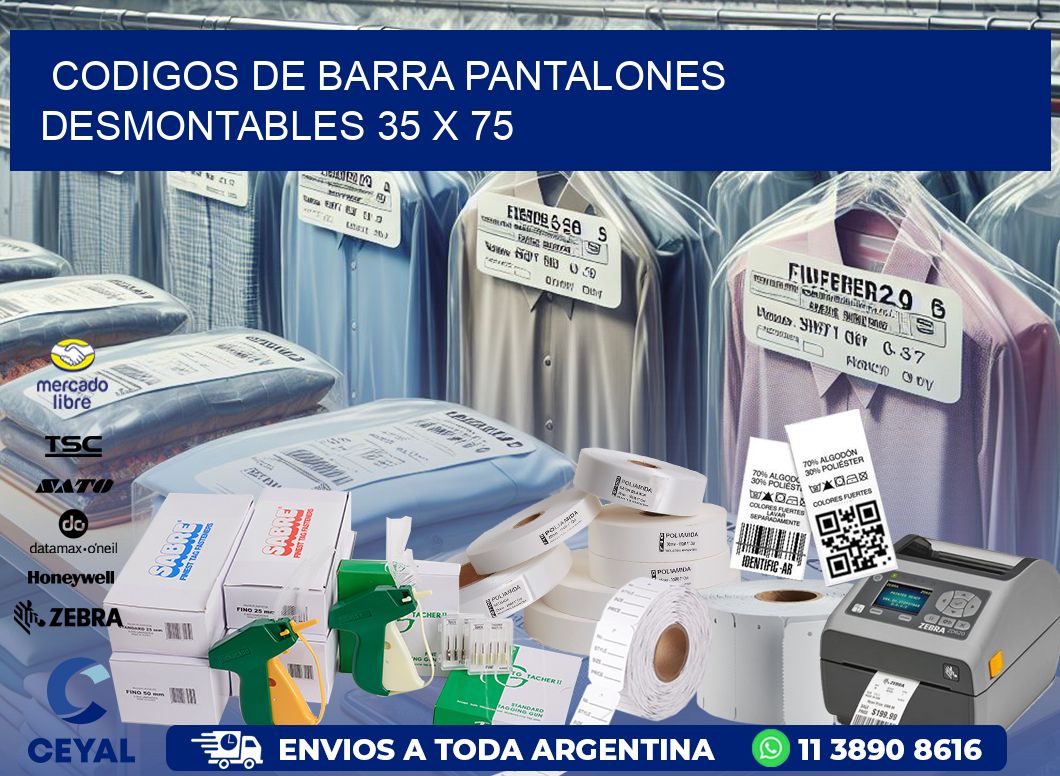 CODIGOS DE BARRA PANTALONES DESMONTABLES 35 x 75