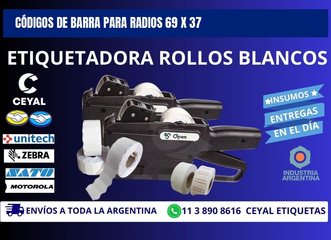 CÓDIGOS DE BARRA PARA RADIOS 69 x 37