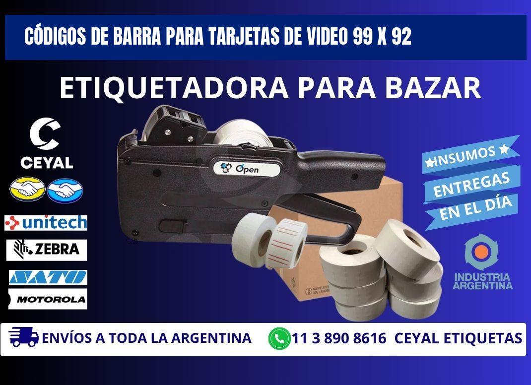 CÓDIGOS DE BARRA PARA TARJETAS DE VIDEO 99 x 92