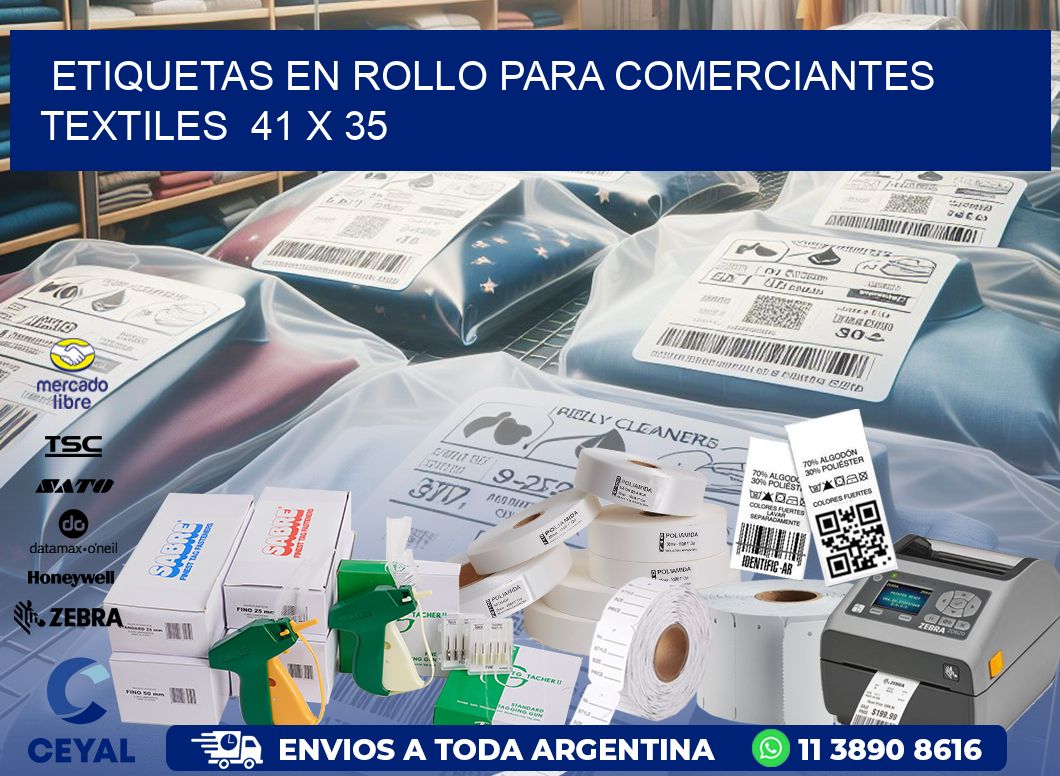 ETIQUETAS EN ROLLO PARA COMERCIANTES TEXTILES  41 x 35